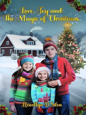 cover image of Love, Joy and the Magic of Christmas